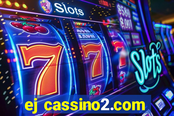 ej cassino2.com